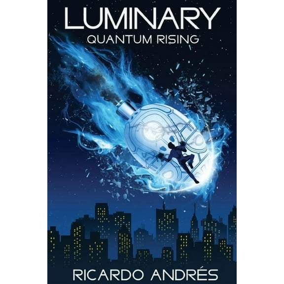 Luminary Luminary: Quantum Rising, Book 1, (Paperback)