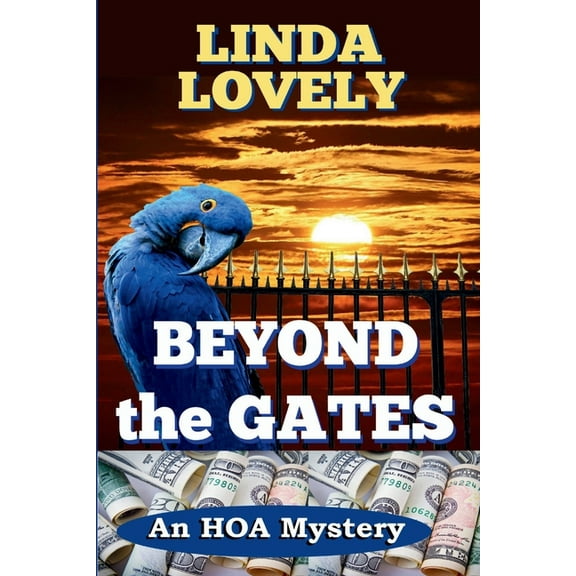 An Hoa Mystery Beyond the Gates: An HOA Mystery, Book 4, (Paperback)