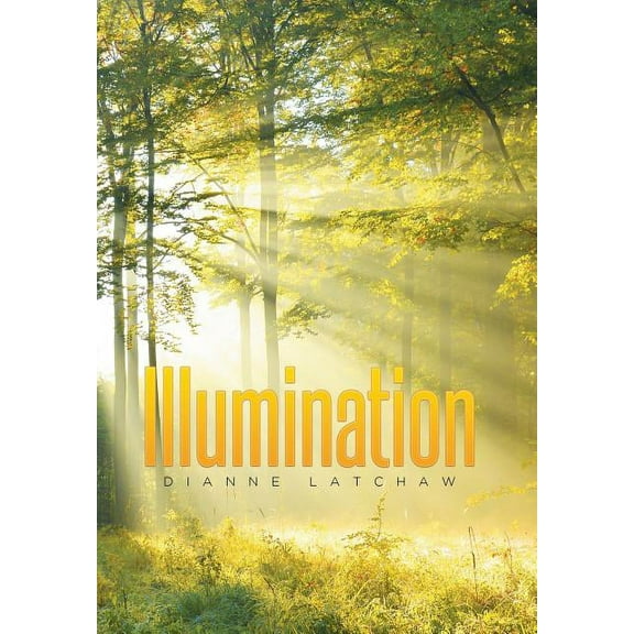 Illumination (Hardcover) by Dianne Latchaw
