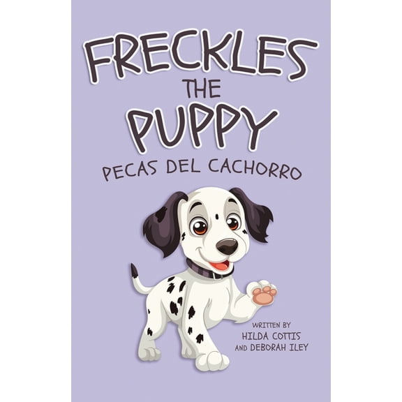 Freckles the Puppy (Pecas del Cachorro), (Paperback)