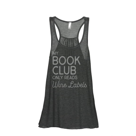 Thread Tank My Book Club Only Reads Wine Labels Women's Fashion Sleeveless Flowy Racerback Tank Top Charcoal Small