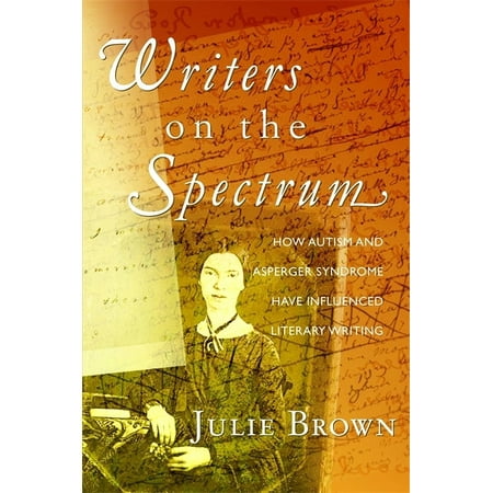 UPC: 9781843109136 | Writers on the Spectrum: How Autism and Asperger Syndrome Have Influenced Literary Writing (Paperback)