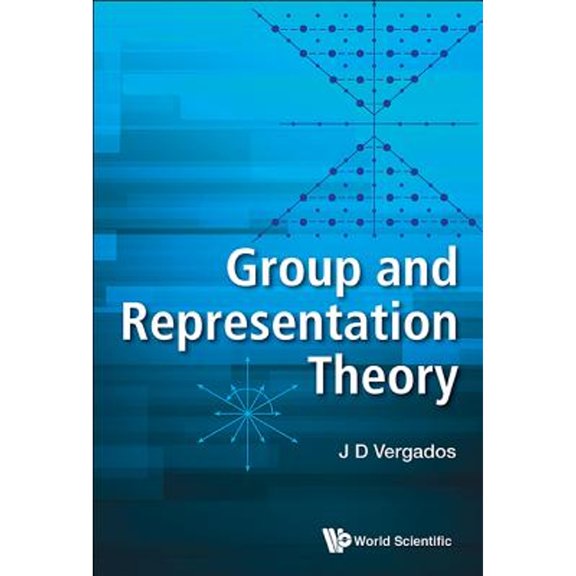 Pre-Owned Group and Representation Theory (Hardcover) by Vergados J D
