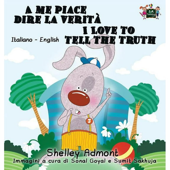 Italian English Bilingual Collection A me piace dire la veritÃ  I Love to Tell the Truth: Italian English Bilingual Edition, (Hardcover)