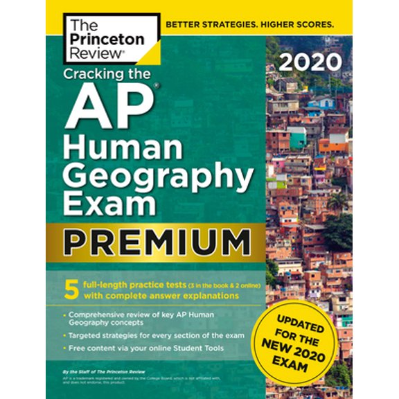 Pre-Owned Cracking the AP Human Geography Exam 2020, Premium Edition: 5 Practice Tests + Complete Content Review + Proven Prep for the New 2020 Exam (Paperback) 052556828X 9780525568285