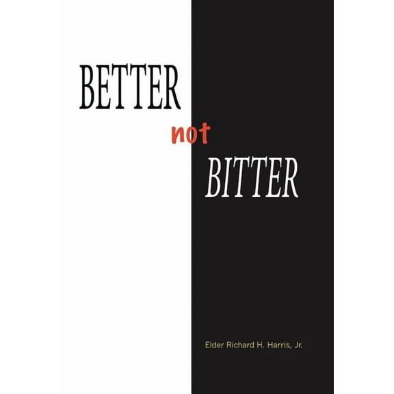 Better Not Bitter (Hardcover)