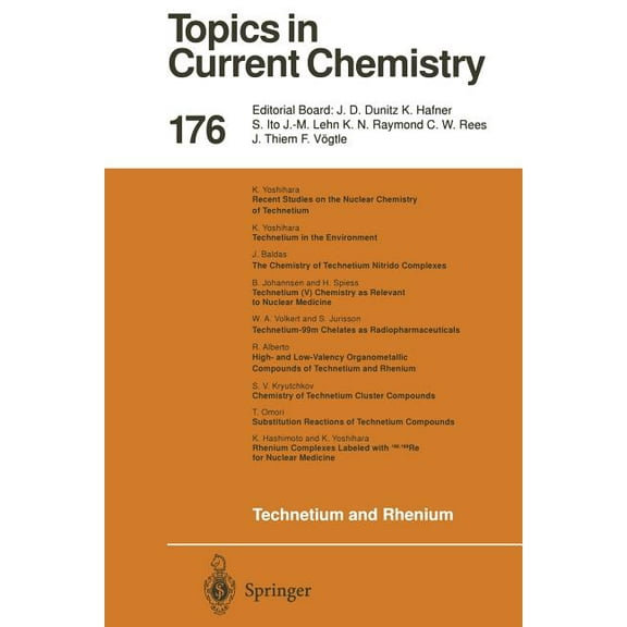 Topics in Current Chemistry Technetium and Rhenium: Their Chemistry and Its Applications, Book 176, (Paperback)