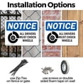 thumbnail image 3 of (2 Pack) All Drivers Must Chock Wheels OSHA Notice Sign 14 Inch X 10 Inch Indoor / Outdoor Rust-Free Aluminum Metal Signs for Workplace, Workshop, and Construction Site, Made in the USA, 3 of 8