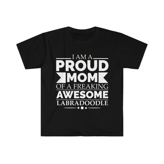 Proud mom labradoodle Dog Mom Owner Mother's Day Unisex T-shirt S-3XL