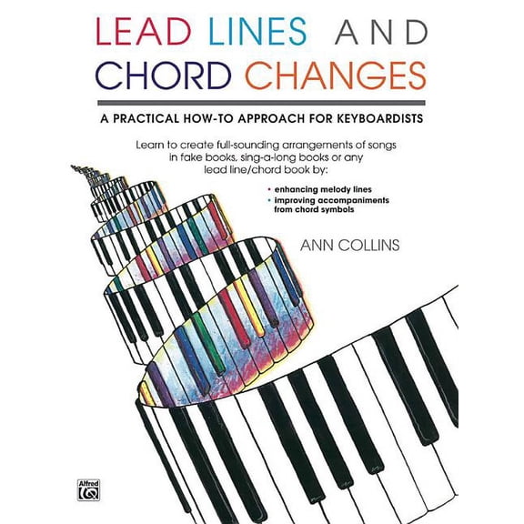 Lead Lines and Chord Changes: A Practical How-To Approach for Keyboardists (Paperback)