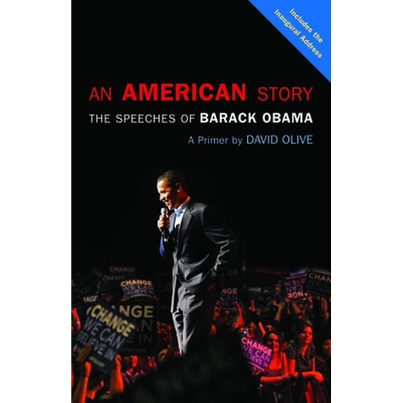 Pre-Owned An American Story: The Speeches of Barack Obama: A Primer (Paperback) 1550228641 9781550228649
