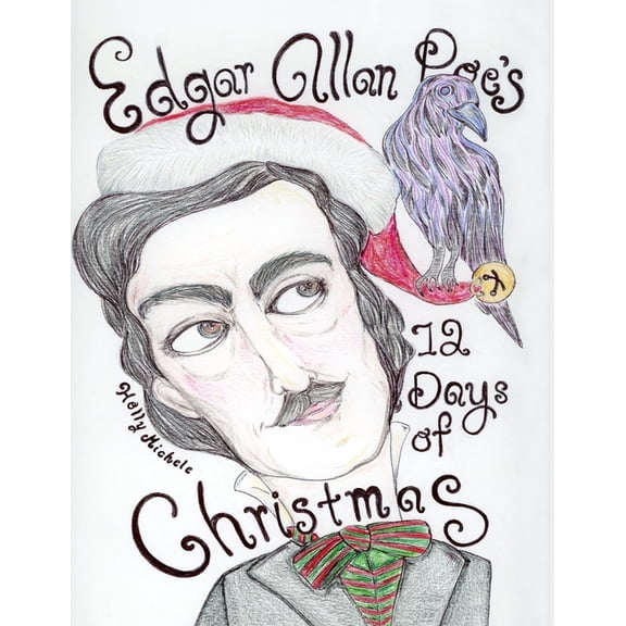 Once Upon a Christmas Dreary Edgar Allan Poe's 12 Days of Christmas, Book 1, (Paperback)