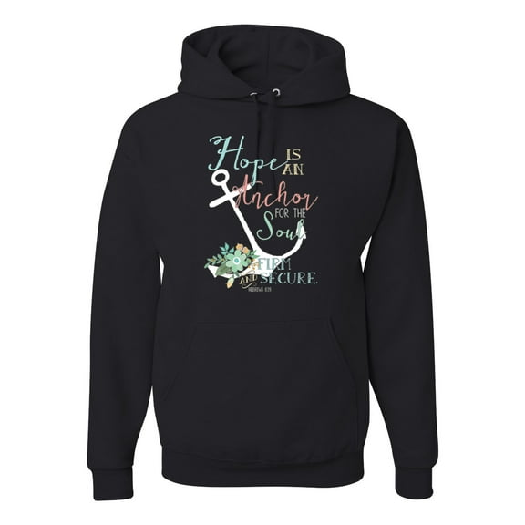 Hope is An Anchor For The Soul Hebrews 6:19 Inspirational/Christian Unisex Graphic Hoodie Sweatshirt, Black, Small