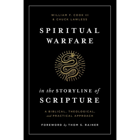 Spiritual Warfare in the Storyline of Scripture: A Biblical, Theological, and Practical Approach, (Paperback)
