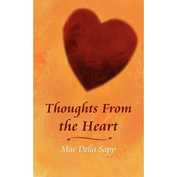 Thoughts From the Heart (Paperback)
