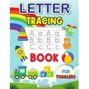 Trace Letters for Kids: ABC Trace Book, Awesome Practice Workbook for Alphabet Learning, Tracing Alphabet for Preschoolers -- Amelia Sealey