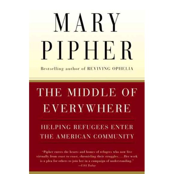 Middle of Everywhere, Mary Bray Pipher Paperback