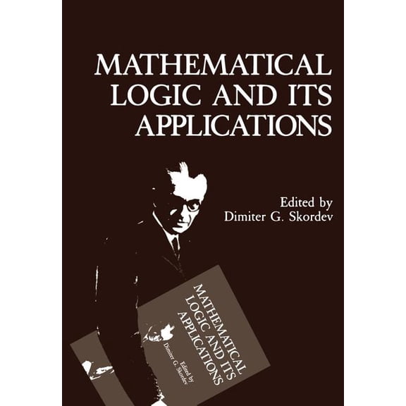 Mathematical Logic and Its Applications, (Paperback)