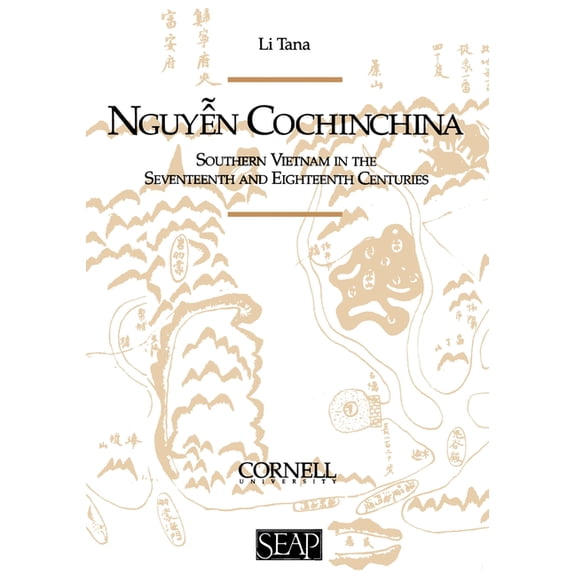 Studies on Southeast Asia Nguyen Cochinchina, Book 23, (Paperback)