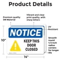 thumbnail image 2 of (2 Pack) Keep This Door Closed OSHA Notice Sign 14 Inch X 10 Inch Vinyl Label Decal Sticker Weather Resistant, UV Protected for Workplace, Business, and Construction Site, Made in the, 2 of 7