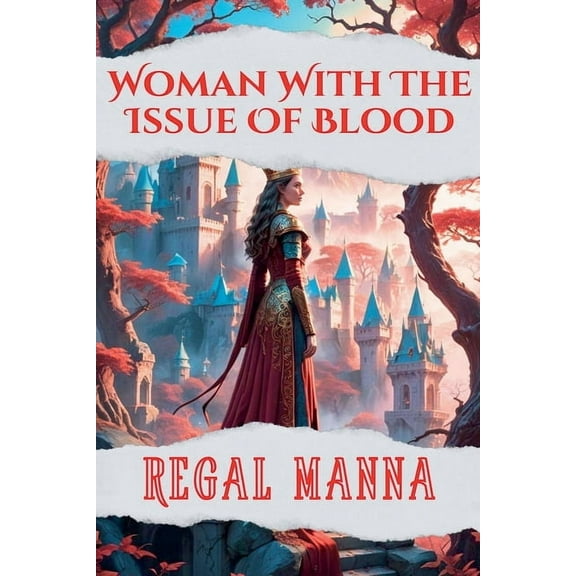 Woman With The Issue Of Blood, (Paperback)