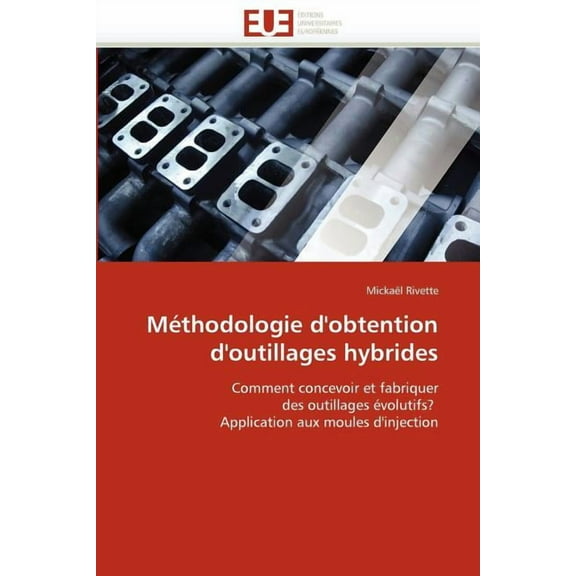 Omn.Univ.Europ.: Méthodologie d''obtention d''outillages Hybrides (Paperback)