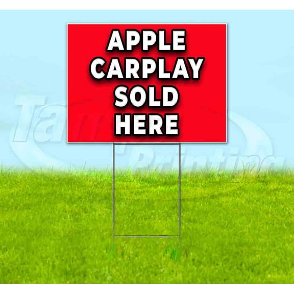 Apple Carplay Sold Here (18" x 24") Yard Sign, Includes Metal Step Stake