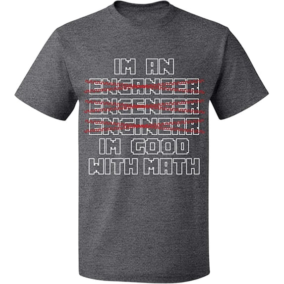 Unisex T-Shirt, Im An Enganeer Good With Math, Slim Fit, Short Sleeve Sweater - Graphite Heather Large