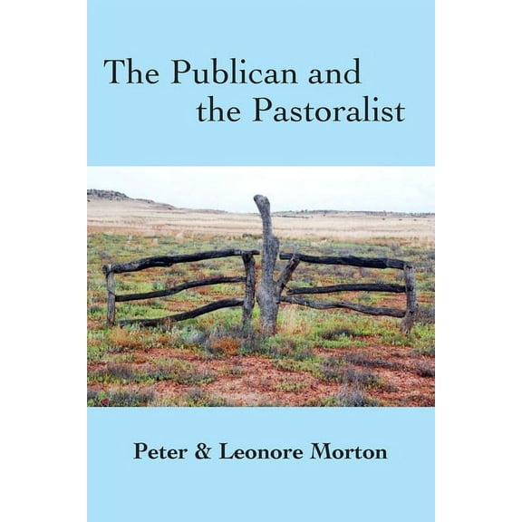 The Publican and the Pastoralist, (Paperback)