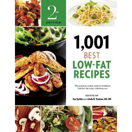 1,001 Best Low-Fat Recipes : The Quickest, Easiest, Tastiest, Healthiest, Best Low-Fat Recipe Collection (Best And Easiest Appetizer Recipes)