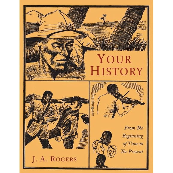 Your History: From the Beginning of Time to the Present, (Paperback)