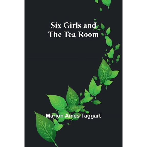 Six Girls and the Tea Room, (Paperback)