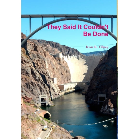 They Said It Couldn't Be Done, (Hardcover)