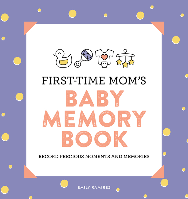 FirstTime Mom's Baby Memory Book Record Precious Moments and Memories