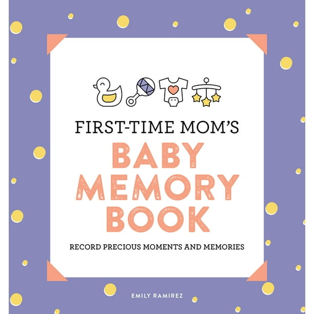 FirstTime Mom's Baby Memory Book Record Precious Moments and Memories