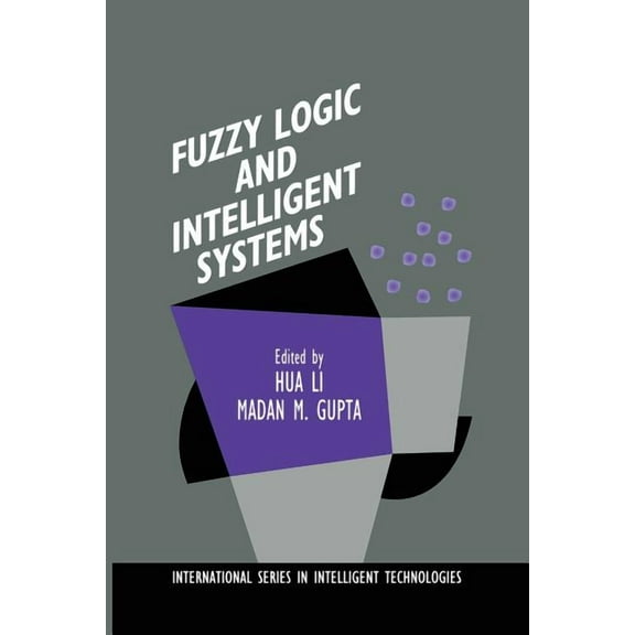 International Intelligent Technologies Fuzzy Logic and Intelligent Systems, Book 3, (Paperback)