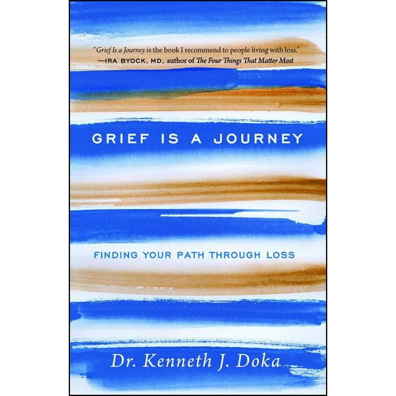 Grief Is a Journey: Finding Your Path Through Loss, (Paperback)