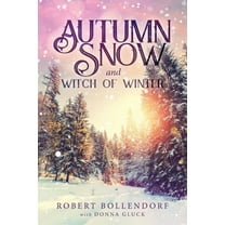 Autumn Snow and Witch of Winter, (Paperback)