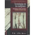 thumbnail image 1 of Tecnología en los márgenes: Antropoogía Bonilla Artigas Editores 9786078348633, 1 of 2
