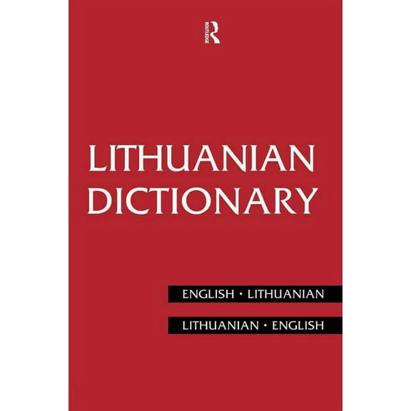 Routledge Bilingual Dictionaries Lithuanian Dictionary: Lithuanian-English, English-Lithuanian, (Paperback)