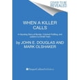 thumbnail image 1 of Pre-Owned When a Killer Calls: A Haunting Story of Murder, Criminal Profiling, and Justice in a Small Town (Hardcover) 0063074478 9780063074477, 1 of 1