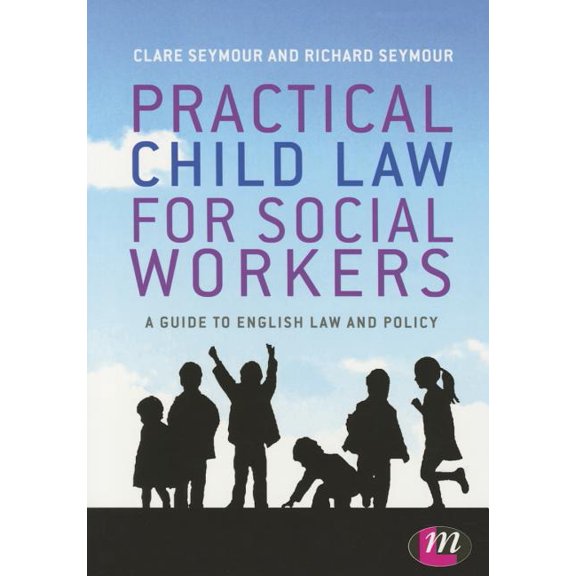 Practical Child Law for Social Workers, (Paperback)