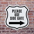 thumbnail image 4 of Please Use Side Gate Right 6 inch X 6 inch Shield Shaped Commercial Grade Plastic Sign Weather Resistant Made in the USA, 4 of 6