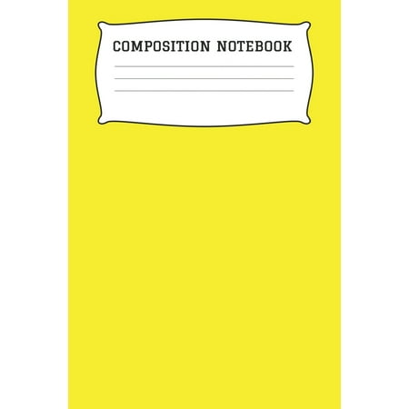 Composition Notebook : A 6x9 Inch Matte Softcover Paperback Notebook Journal With 120 Blank Lined Pages - Cursive Paper-Yellow