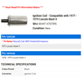 thumbnail image 2 of Ignition Coil - Compatible with 1977 - 1979 Lincoln Mark V 1978, 2 of 2
