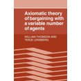 thumbnail image 2 of Axiomatic Theory of Bargaining with a Variable Number of Agents, 2 of 3