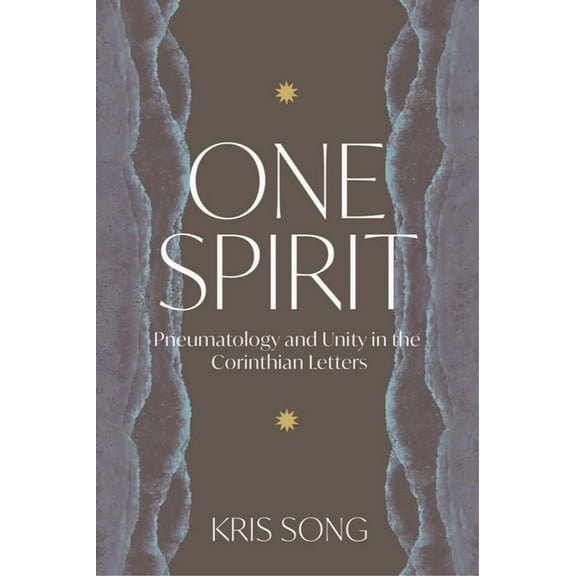 One Spirit: Pneumatology and Unity in the Corinthian Letters, (Hardcover)