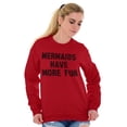 thumbnail image 4 of Mermaids Have More Fun Beach Lover Women Crewneck Sweatshirt Brisco Brands M, 4 of 5