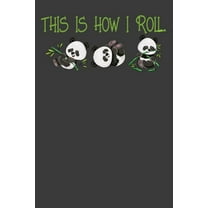 This is How I Roll: Cute Panda Bear Animal Dance Lover Gift (Paperback)
