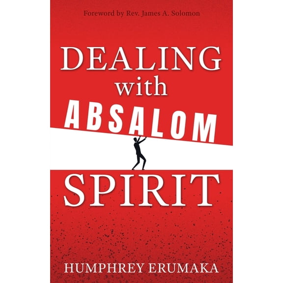 Dealing with Absalom Spirit, (Paperback)